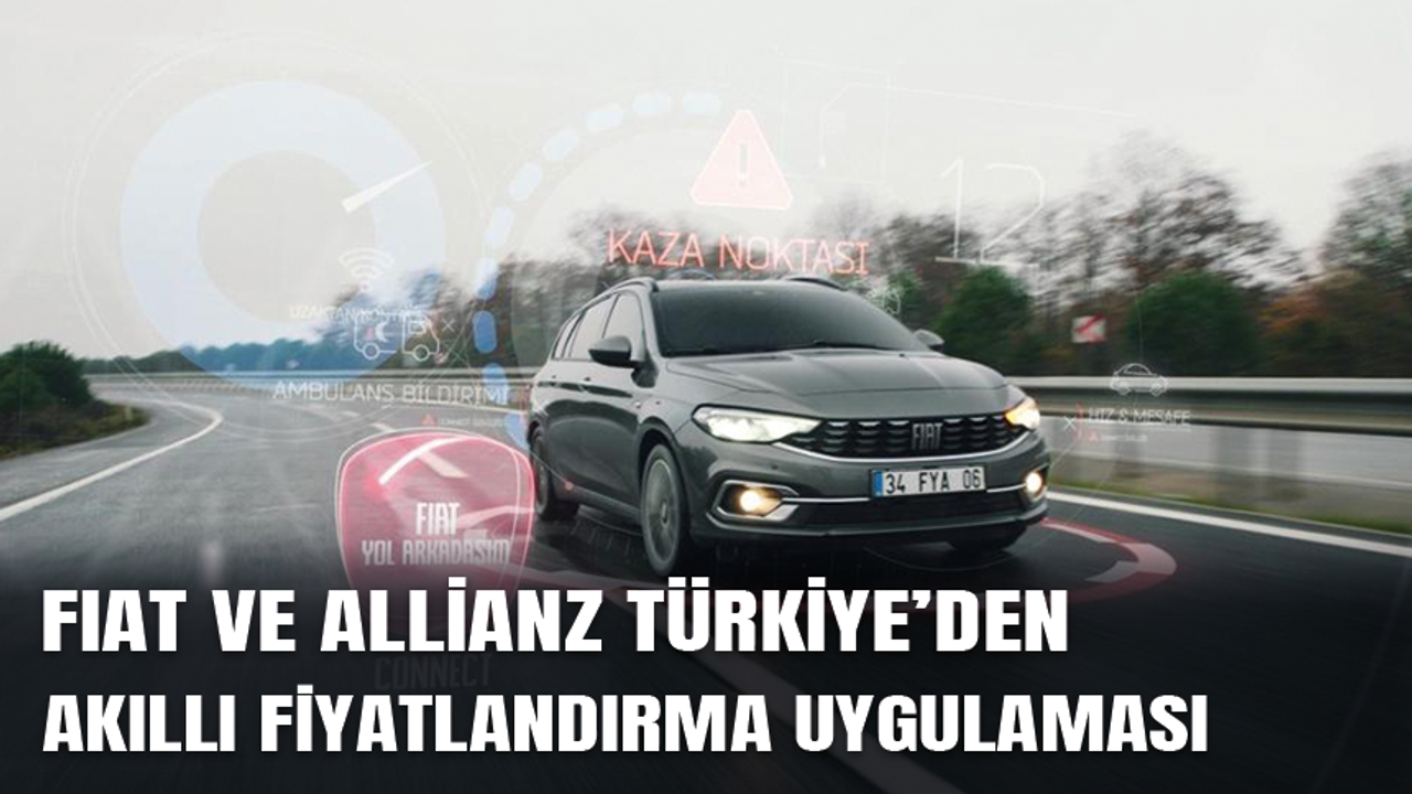 Allianz Türkiye – FIAT Kasko İş birliği Yaygınlaşıyor
