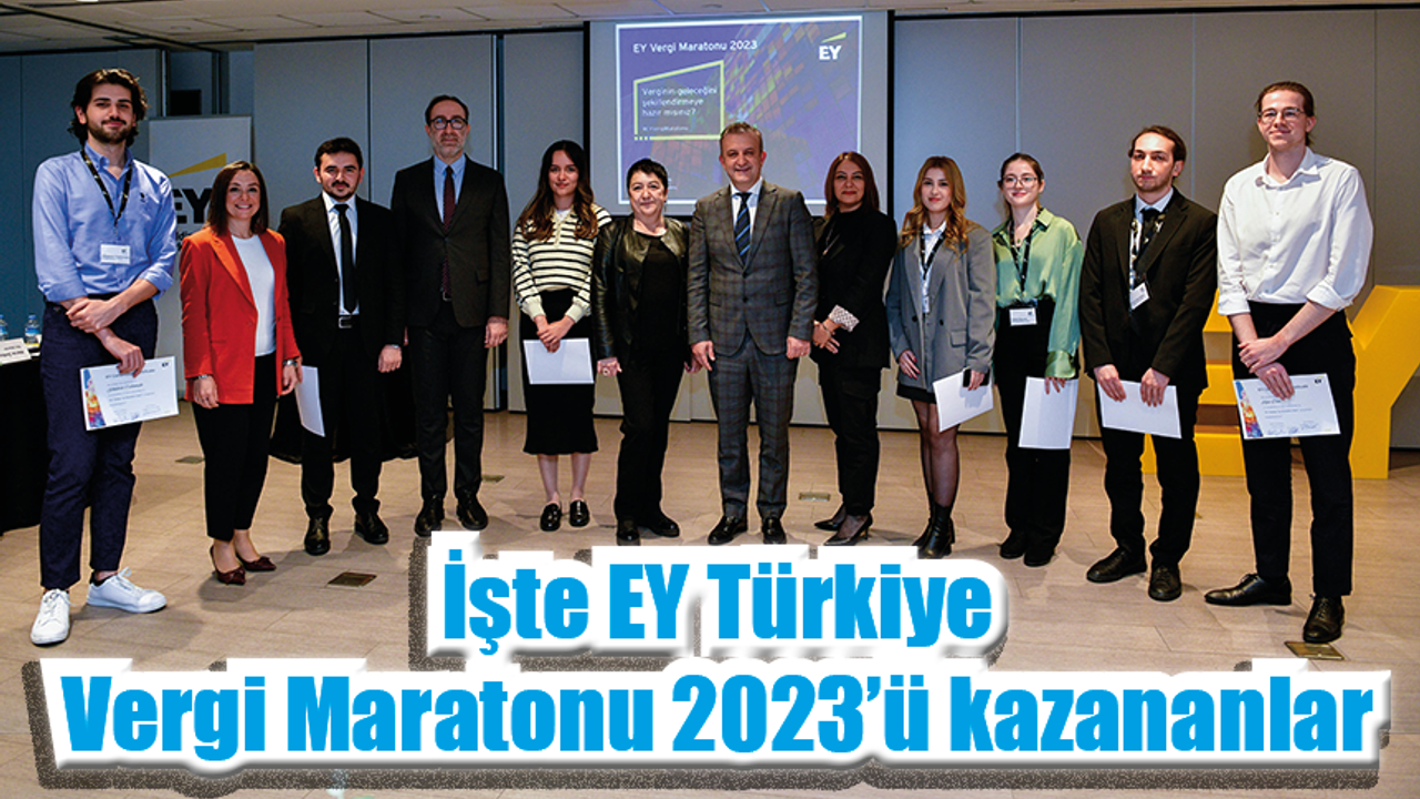 EY Türkiye Vergi Maratonu 2023’ü kazananlar
