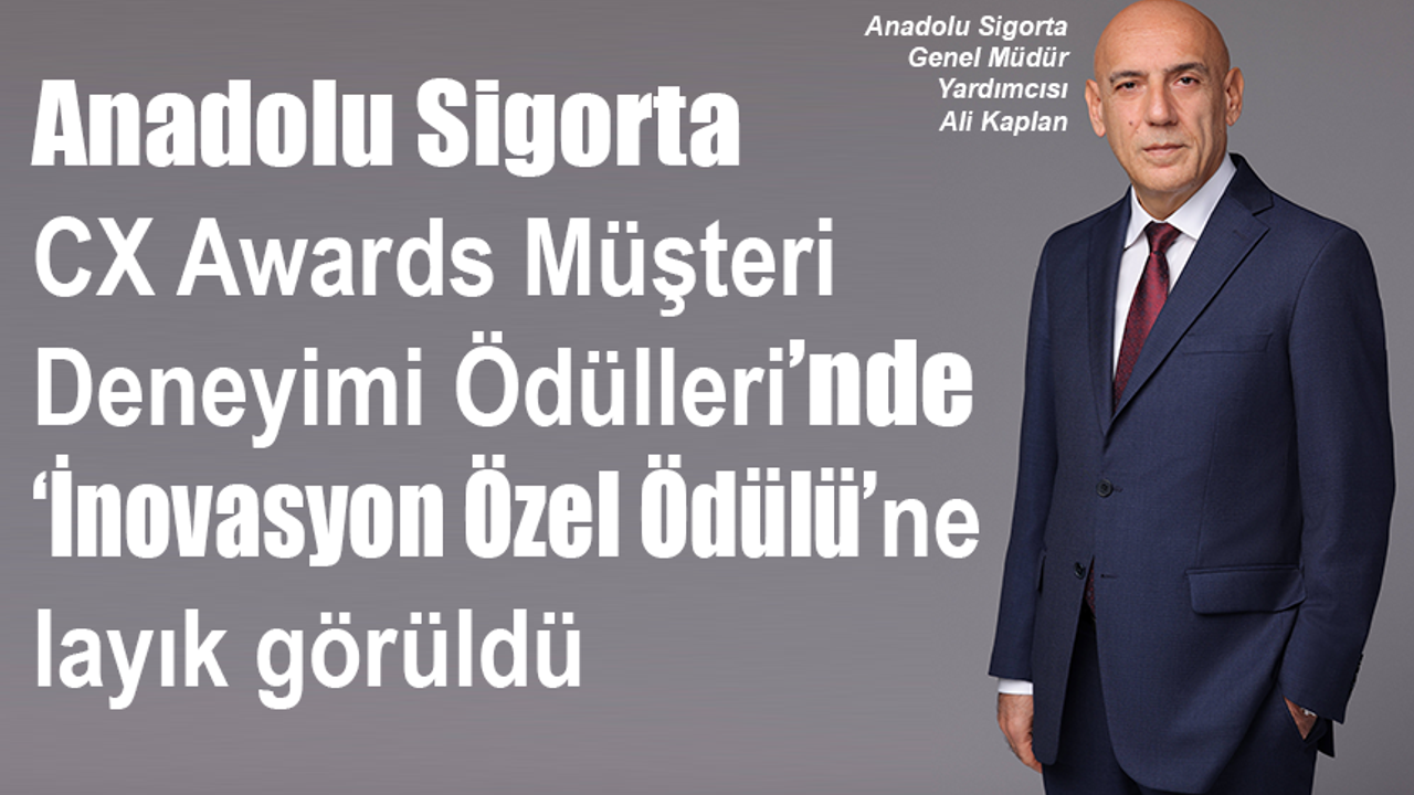Anadolu Sigorta ‘İnovasyon Özel Ödülü’ne layık görüldü