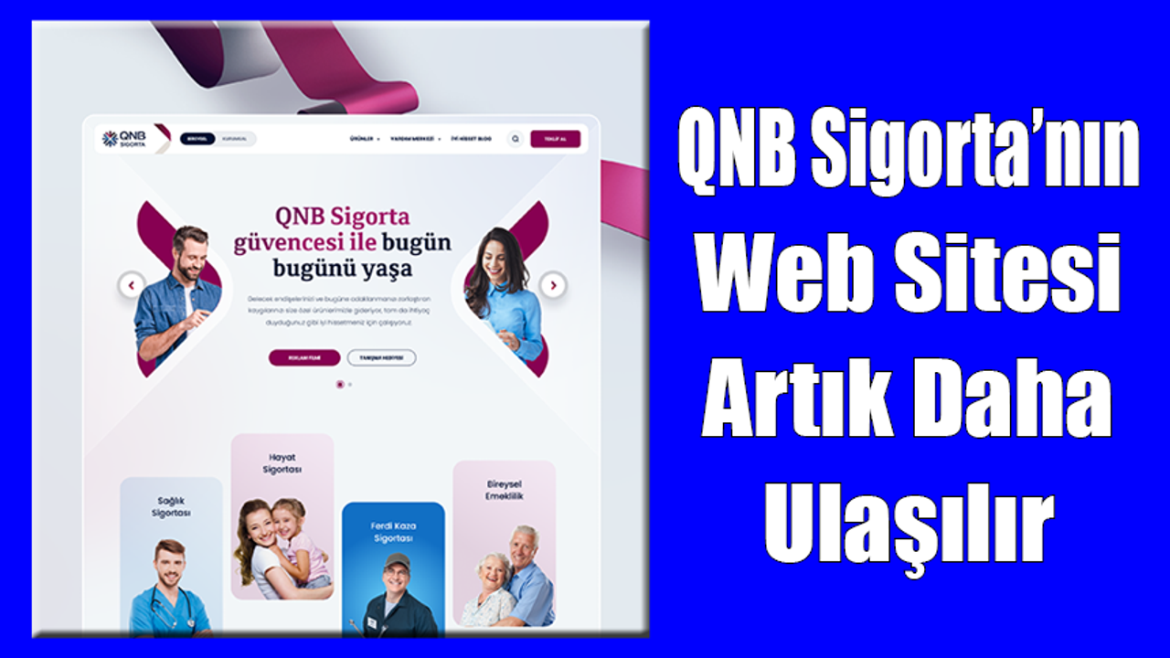 QNB Sigorta Web Sitesini yeniledi