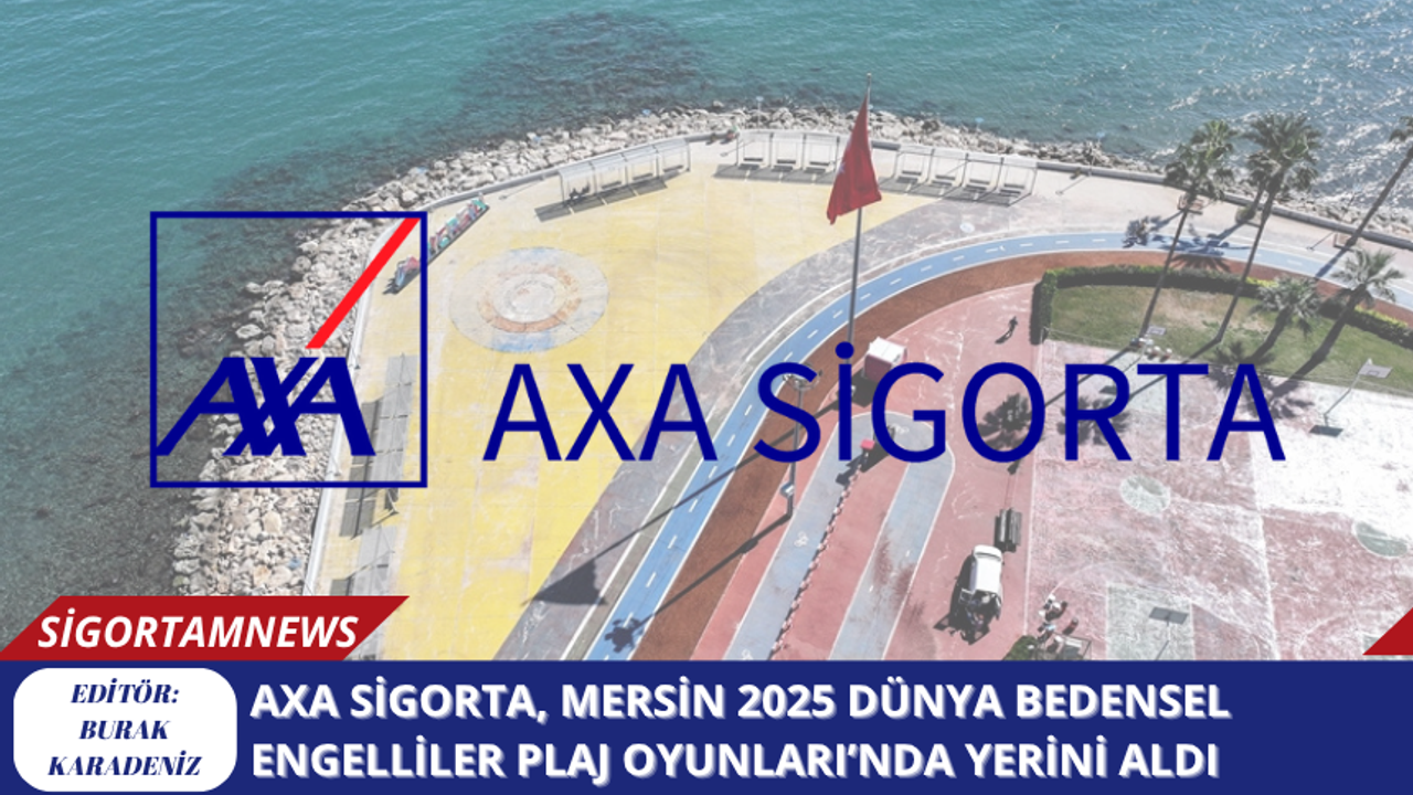 AXA Sigorta, Mersin 2025 Dünya Bedensel Engelliler Plaj Oyunları’nda Yerini Aldı