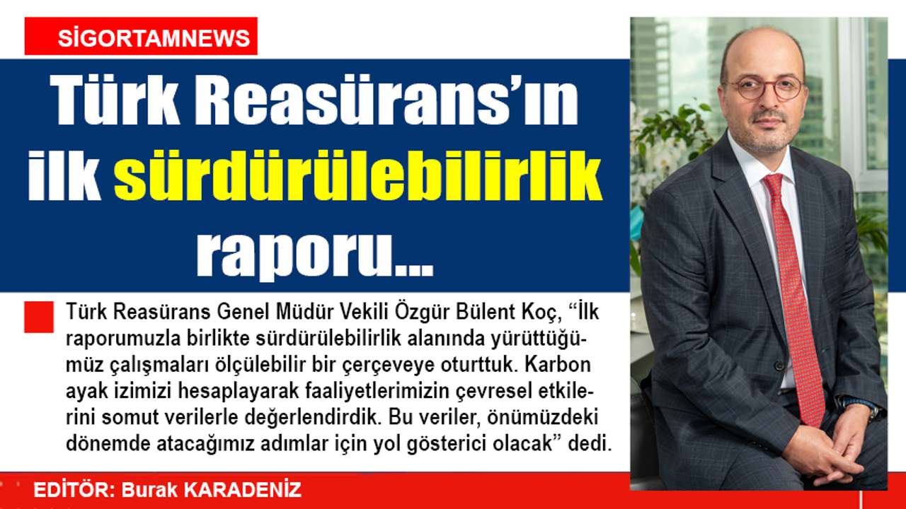 İşte Türk Reasürans’ın ilk sürdürülebilirlik raporu