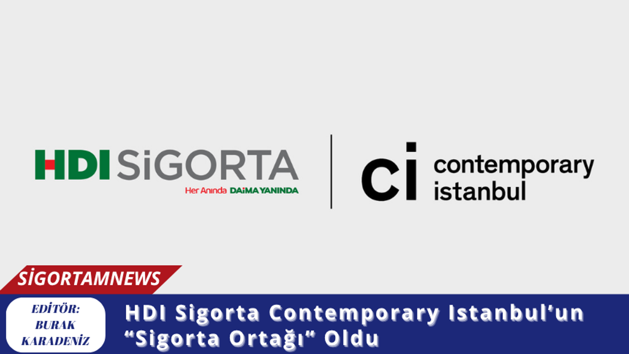 HDI Sigorta Contemporary Istanbul’un “Sigorta Ortağı” Oldu