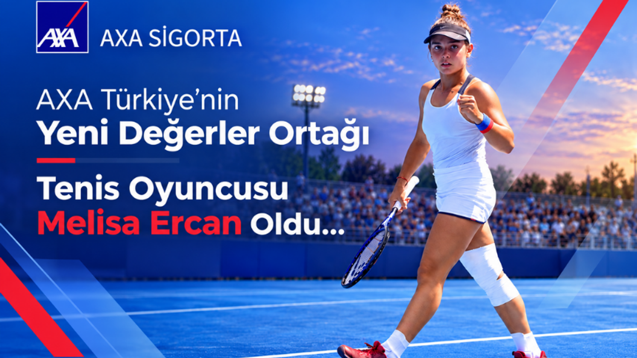 AXA Türkiye’nin yeni Değerler Ortağı Melisa Ercan