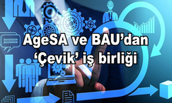 AgeSA ve BAU’dan ‘Çevik’ iş birliği