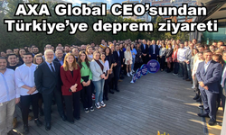 AXA Global CEO’sundan Türkiye’ye deprem ziyareti