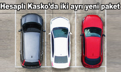 Hesaplı Kasko’da iki ayrı yeni paket