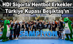 HDI Sigorta Hentbol Erkekler Türkiye Kupası Beşiktaş’ın