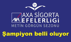 AXA Sigorta Efeler Ligi’nde şampiyon belli oluyor