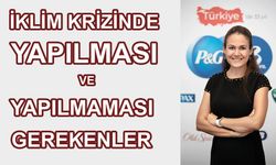 İklim krizinde yapılması ve yapılmaması gerekenler