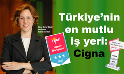 Türkiye’nin en mutlu iş yeri: Cigna