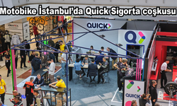 Motobike İstanbul’da Quick Sigorta coşkusu