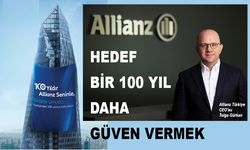 Allianz’ın hedefi bir 100 yıl daha güven vermek