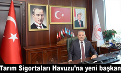 Tarım Sigortaları Havuzu’na yeni başkan