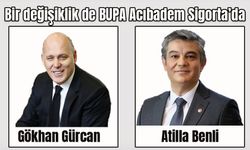 Bir değişiklik de BUPA Acıbadem Sigorta’da