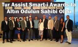 Tur Assist Smart-i Awards’ta  Altın Ödülün Sahibi Oldu!