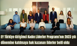 EY Türkiye Girişimci Kadın Liderler Programı’nın 2023 yılı dönemine katılmaya hak kazanan liderler belli oldu