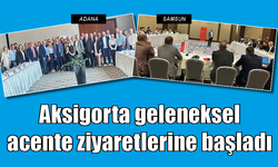 Aksigorta geleneksel acente ziyaretlerine başladı