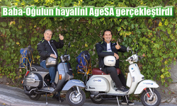 Baba-Oğulun hayalini AgeSA gerçekleştirdi