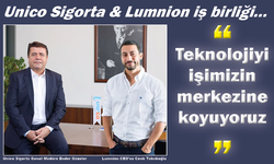 Unico Sigorta ve Lumnion'dan teknolojik iş birliği