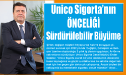 Unico Sigorta’nın Önceliği Sürdürülebilir Büyüme