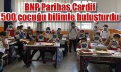 BNP Paribas Cardif 500 çocuğu bilimle buluşturdu
