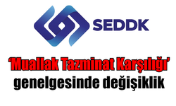 Muallak tazminat karşılığı genelgesinde değişiklik