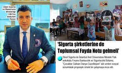 Sigorta şirketlerine de Toplumsal Fayda Notu gelmeli