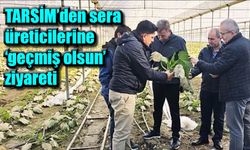 TARSİM’den sera üreticilerine ‘geçmiş olsun’ ziyareti