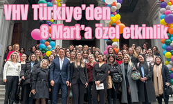 VHV Türkiye’den 8 Mart’a özel etkinlik