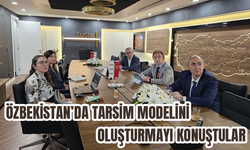 Özbekistan’da TARSİM modelini oluşturmayı konuştular