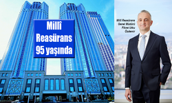 Millî Reasürans 95 yaşını kutluyor