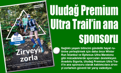 Anadolu Sigorta Uludağ Premium Ultra Trail’in ana sponsoru