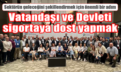 Vatandaşı ve Devleti sigortaya dost yapmak