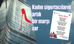 Kadın sigortacıların artık bir marşı var