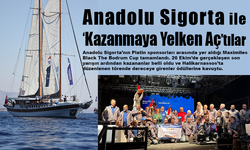 Anadolu Sigorta ile ‘Kazanmaya Yelken Aç’tılar