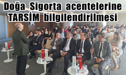 Doğa Sigorta acentelerine TARSİM bilgilendirilmesi