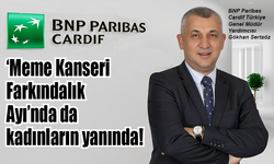 BNP Paribas Cardif Türkiye kadınların yanında