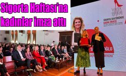 Sigorta Haftası’na kadın sigortacılar imza attı