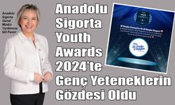 Anadolu Sigorta Youth Awards 2024’te genç yeteneklerin gözdesi oldu