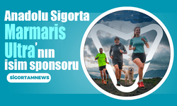 Anadolu Sigorta Marmaris Ultra’nın isim sponsoru