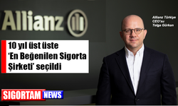 Allianz Türkiye 10 yıl üst üste En Beğenilen Sigorta Şirketi