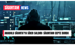 Anadolu Sigorta’ya siber saldırı: Sigortam Cepte durdu