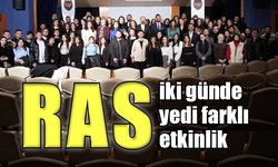 RAS iki günde yedi farklı etkinlikle başladı