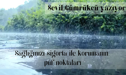 Sağlığınızı sigorta ile korumanım püf noktaları