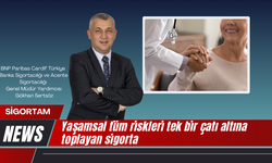 Yaşamsal tüm riskleri tek bir çatı altına toplayan sigorta