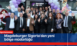 Magdeburger Sigorta’dan yeni bölge müdürlüğü