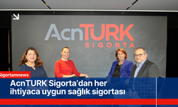 AcnTURK Sigorta’dan her ihtiyaca uygun sağlık sigortası