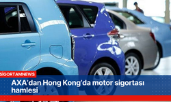 AXA’dan Hong Kong’da motor sigortası hamlesi