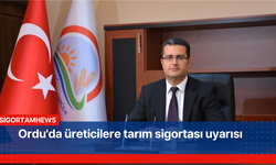 Ordu'da üreticilere tarım sigortası uyarısı